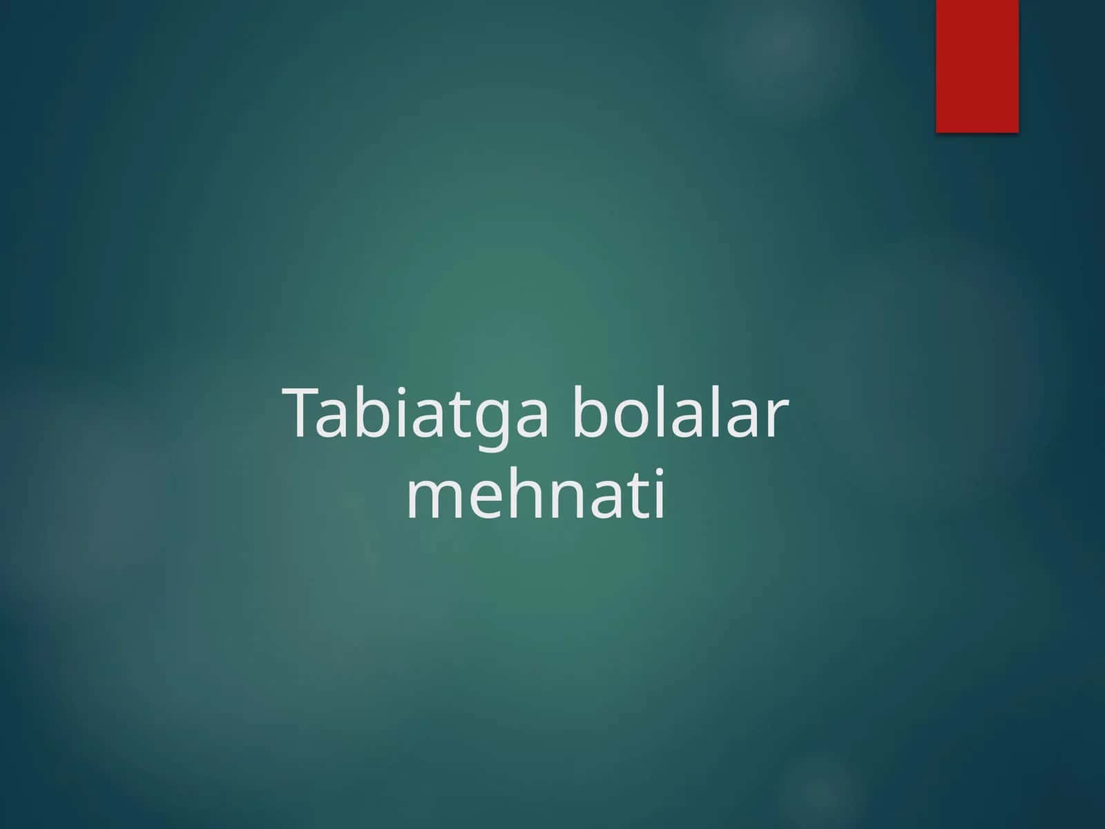 Tabiatgobalar mehnati 1