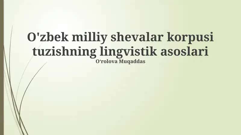 O'zbek milliy shevalar korpusi tuzishning lingvistik asoslari 1