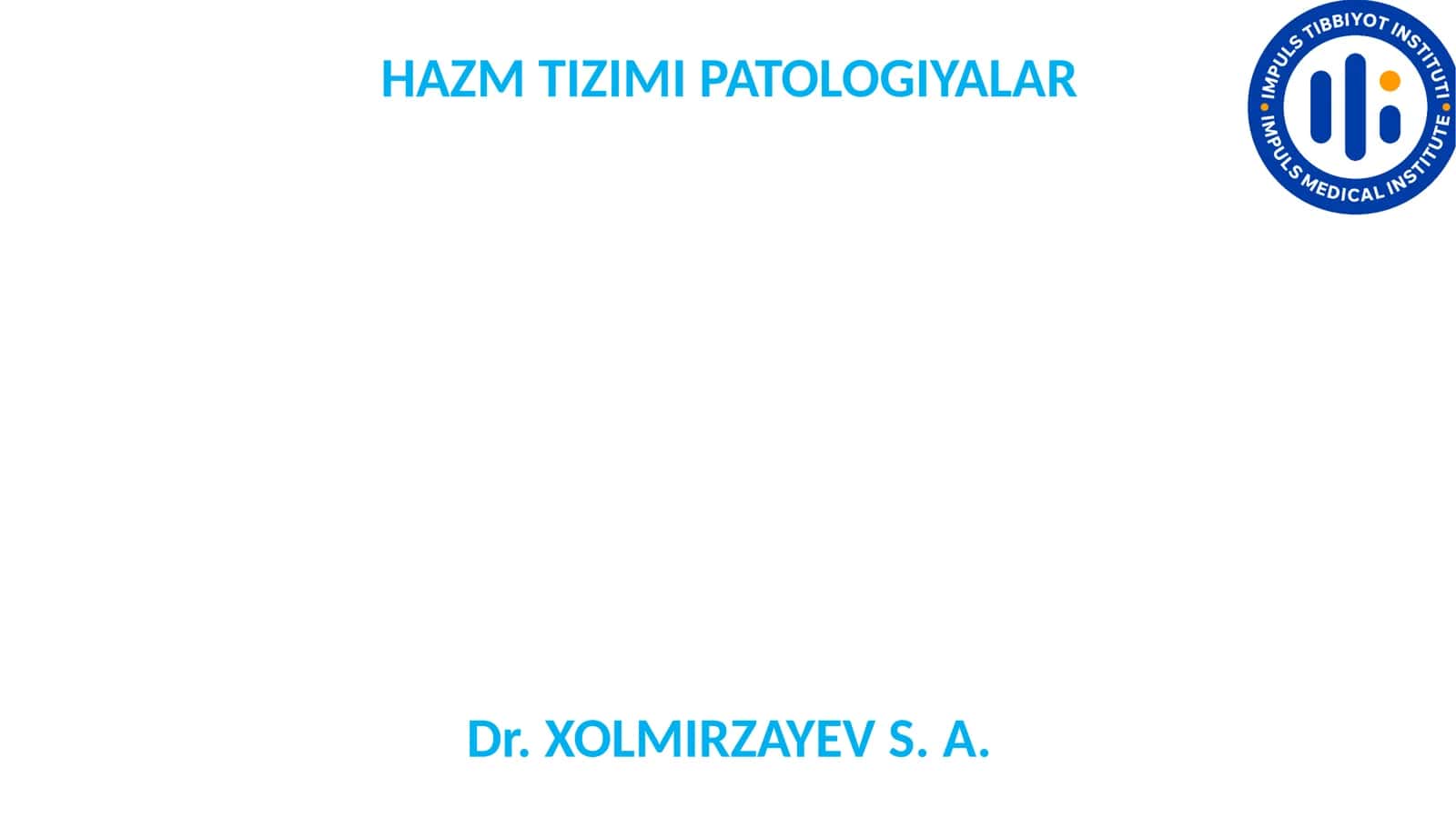 HAZM TIZIMI PATOLOGIYALAR 1
