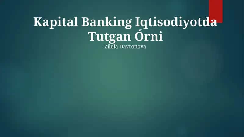 Kapital Banking Iqtisodiyotda Tutgan Órni 1