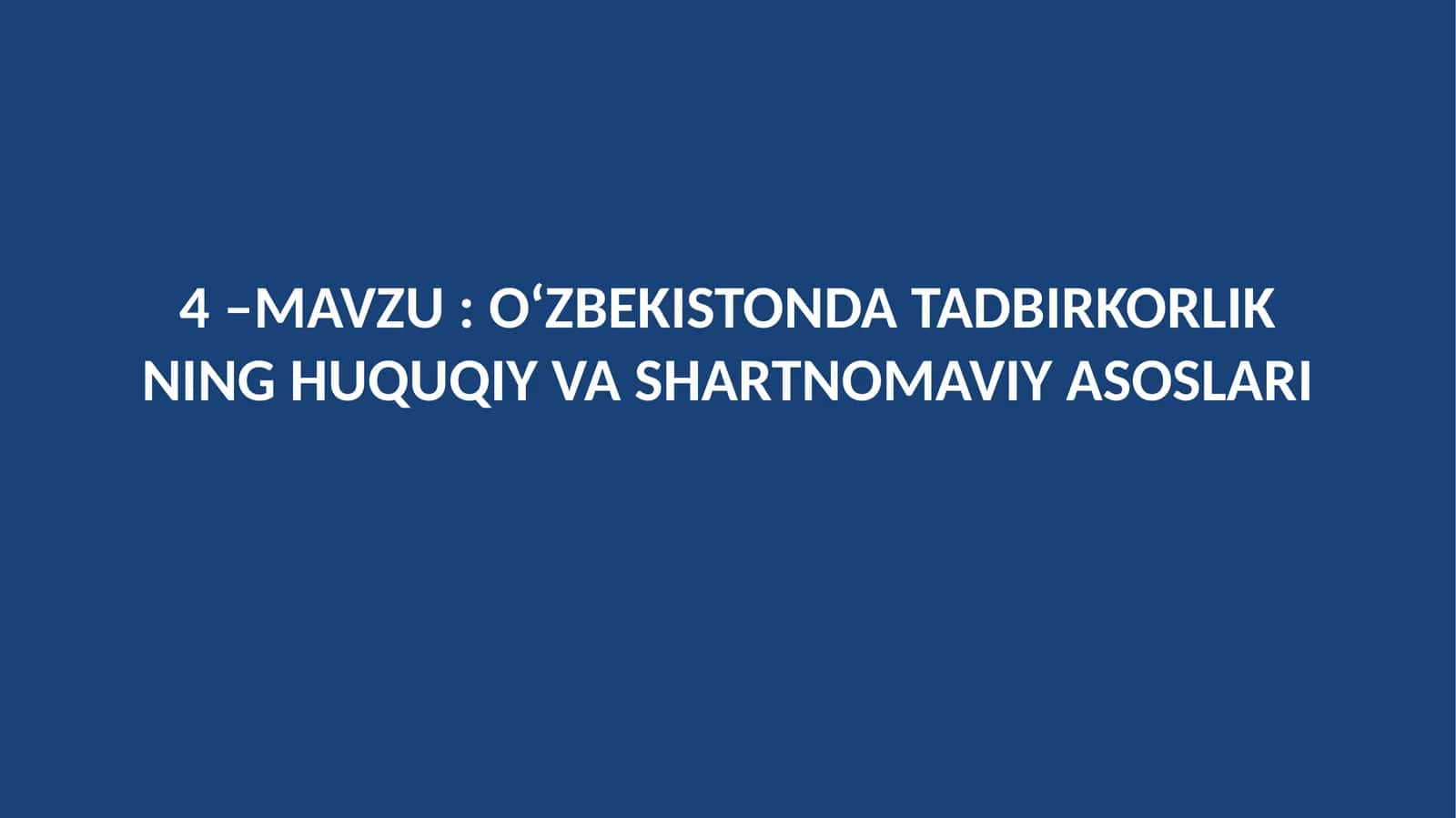 O‘ZBEKISTONDA TADBIRKORLIKNING HUQUQIY VA SHARTNOMAVIY ASOSLARI 1