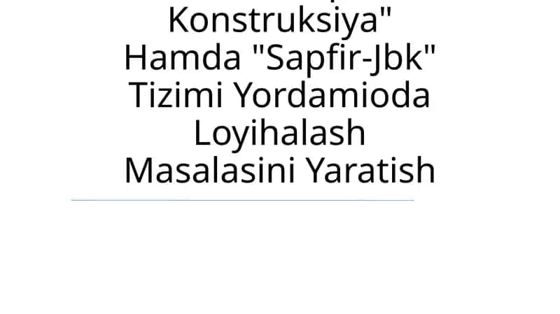 Ko'P Qavatli Rigelsiz Karkasli Binoni Hisoblash Va Monolit Temirbeton Plitani "Sapfir-Konstruksiya" Hamda "Sapfir-Jbk" Tizimi Yordamioda Loyihalash Masalasini Yaratish 1