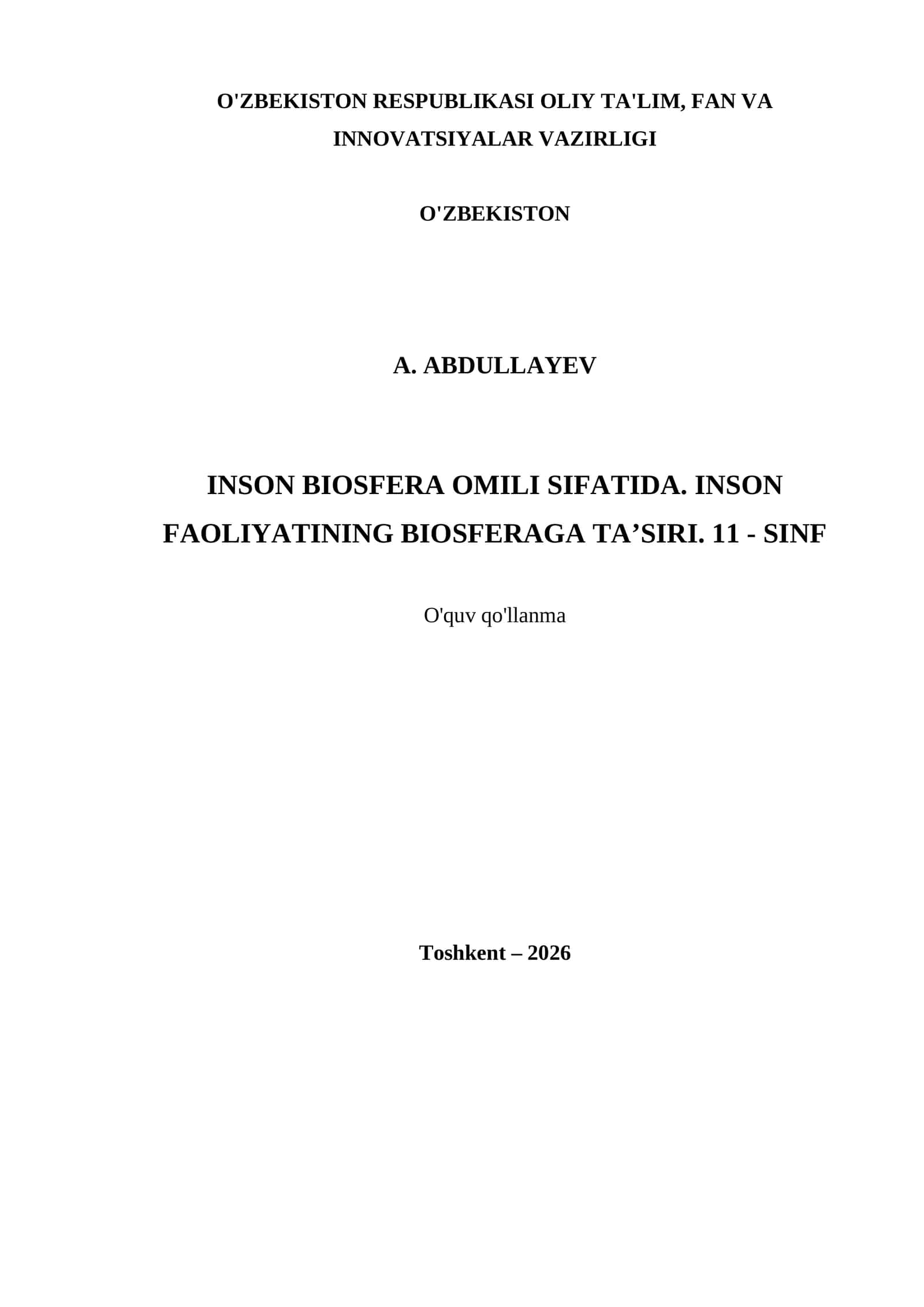 INSON BIOSFERA OMILI SIFATIDA. INSON FAOLIYATINING BIOSFERAGA TA’SIRI. 11 - SINF 1