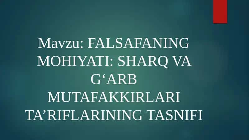 FALSAFANING MOHIYATI: SHARQ VA G‘ARB MUTAFAKKIRLARI TA’RIFLARINING TASNIFI 1