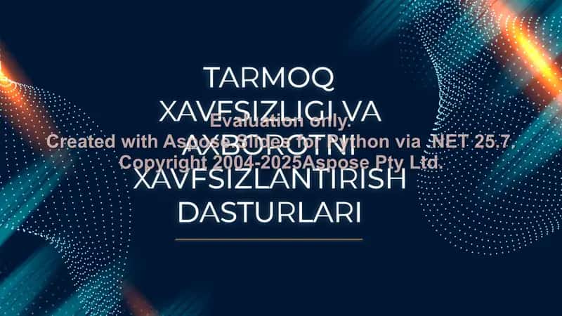 Tarmoq xavfsizligi va axborotni xavfsizlantirish dasturlari 1