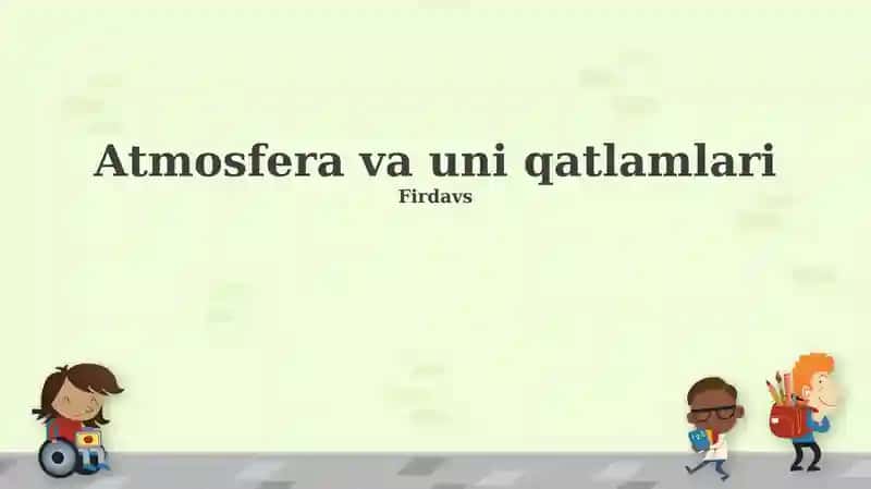 Atmosfera va uni qatlamlari