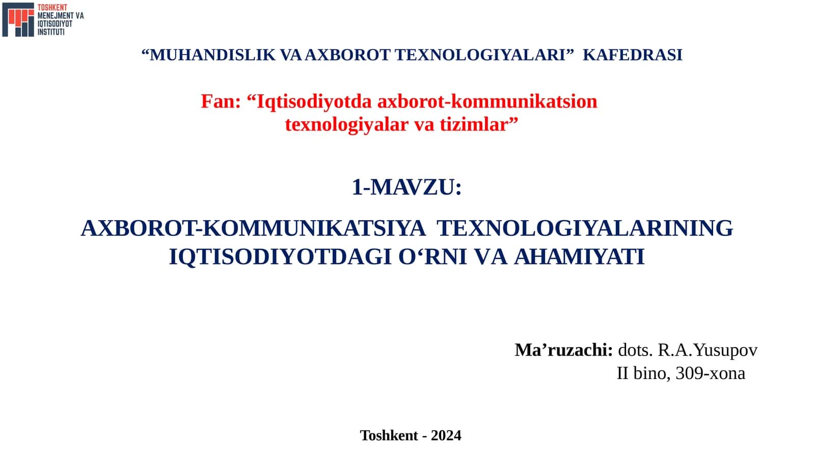 AXBOROT-KOMMUNIKATSIYATЕXNOLOGIYALARININGIQTISODIYOTDAGI O‘RNIVAA H A M I Y A T I 1