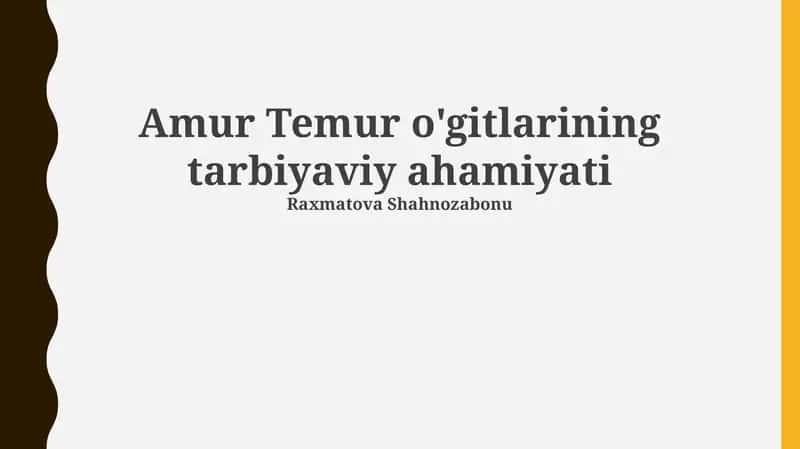 Amur Temur o'gitlarining tarbiyaviy ahamiyati 1