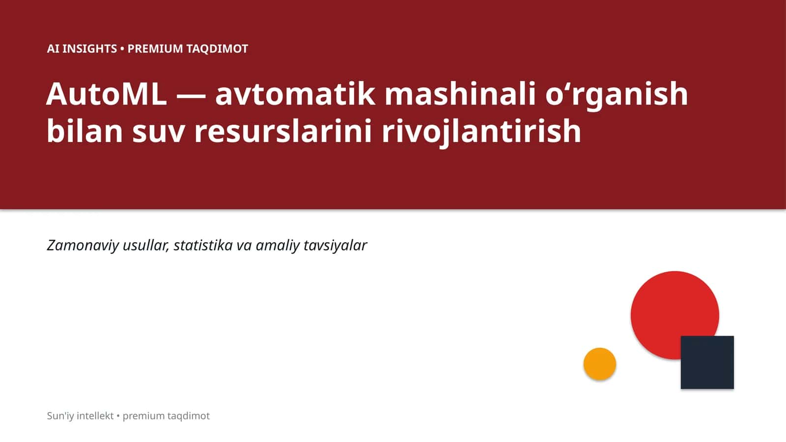 AutoML — avtomatik mashinali oʻrganish bilan suv resurslarini rivojlantirish 1