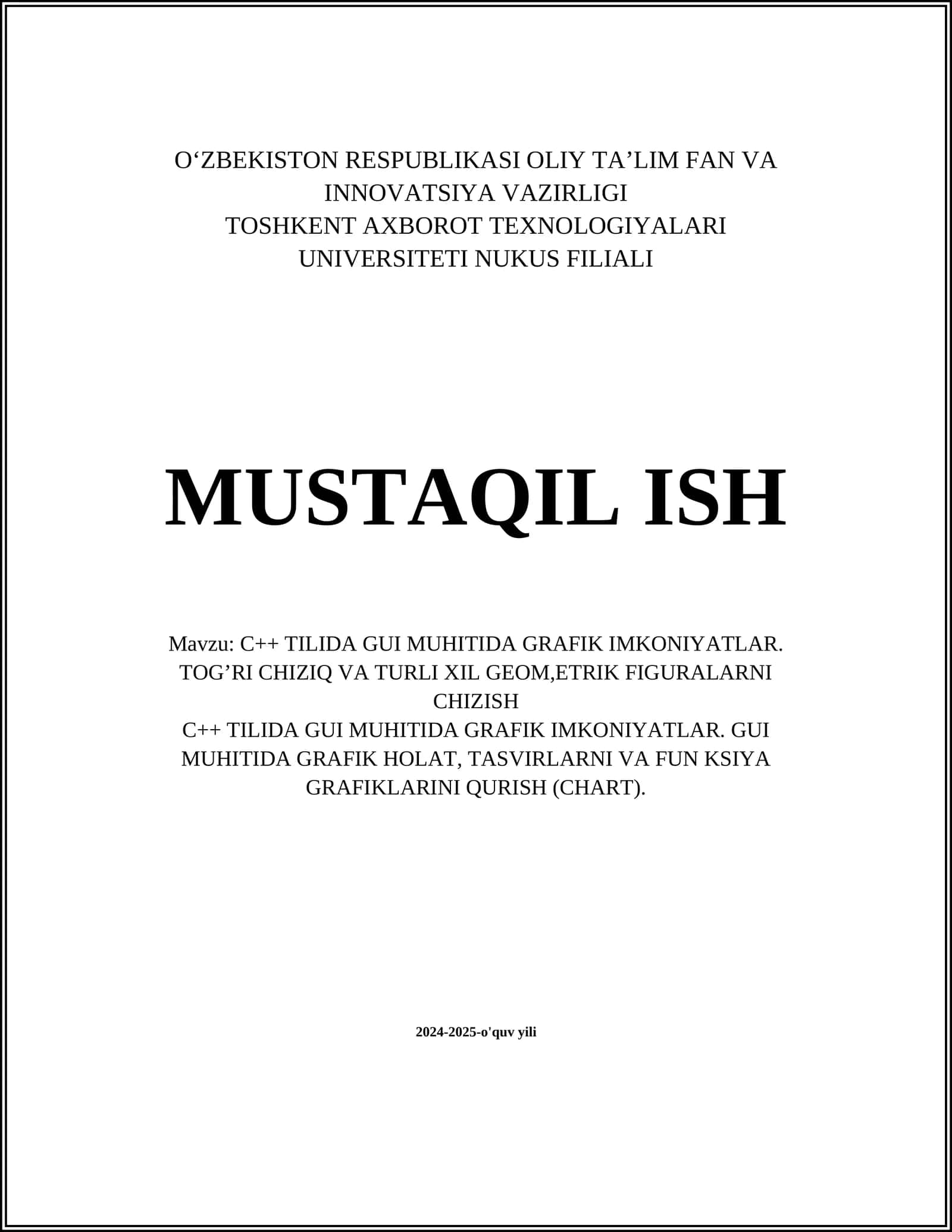 C++ TILIDA GUI MUHITIDA GRAFIK IMKONIYATLAR. TOG’RI CHIZIQ VA TURLI XIL GEOM,ETRIK FIGURALARNI CHIZISH 1