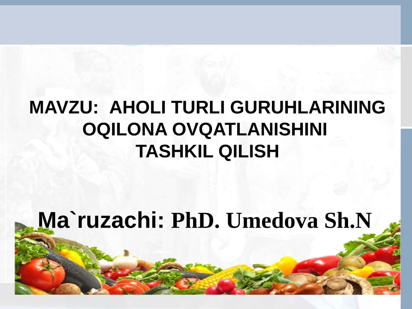 Aholi turli guruhlari uchun oqilona ovqatlanish 1