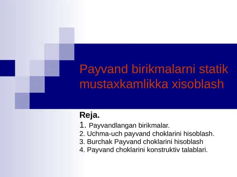 Payvand birikmalarni statik mustaxkamlikka xisoblash 1