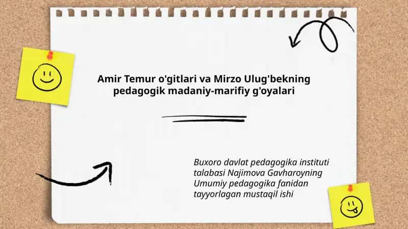 Amir Temur o'gitlari va Mirzo Ulug'bekning pedagogik madaniy-marifiy g'oyalari 1