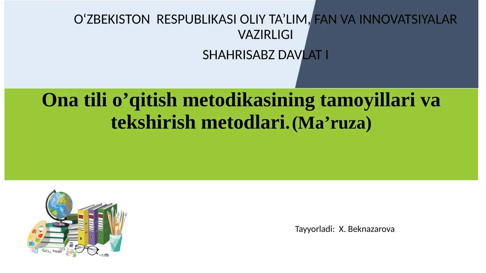 Ona tili o’qitish metodikasining tamoyillari va tekshirish metodlari. (Ma’ruza) 1