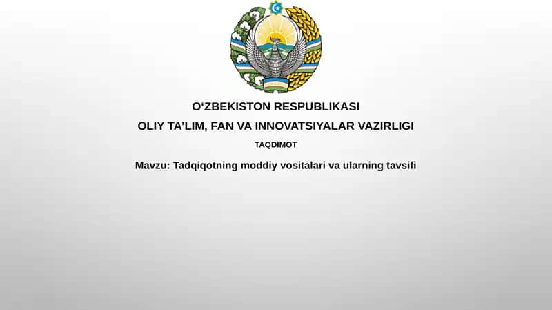 Tadqiqotning moddiy vositalari va ularning tavsifi 1