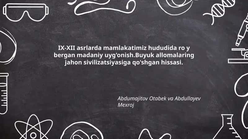 IX-XII asrlarda mamlakatimiz hududida ro y bergan madaniy uyg'onish 1