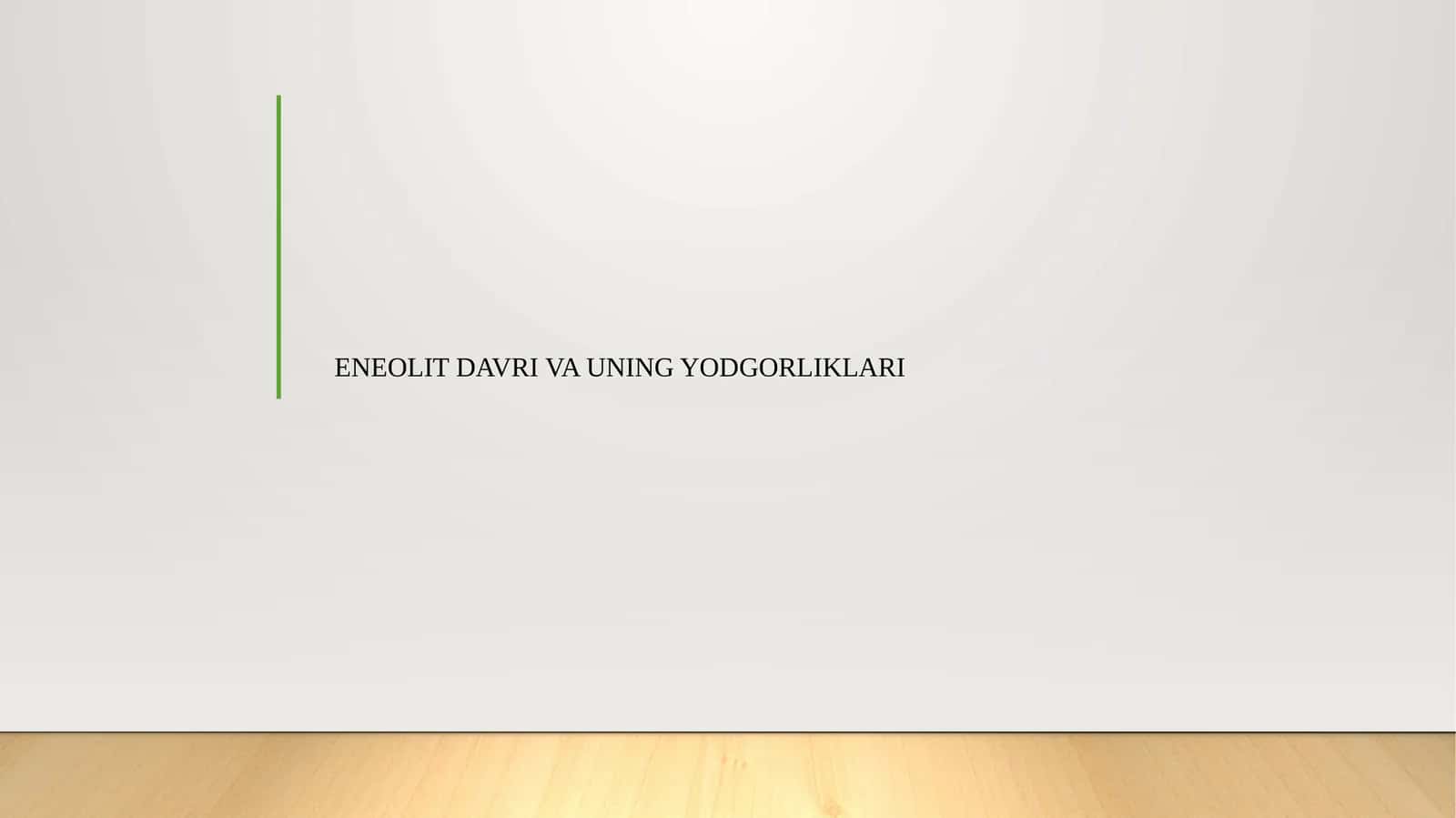 Eneolit davri va uning yodgorliklari 1