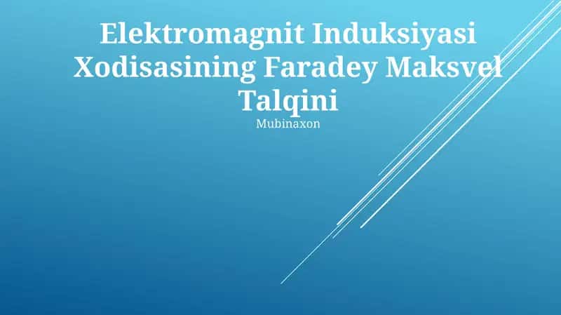 Elektromagnit Induksiyasi Xodisasining Faradey Maksvel Talqini 1