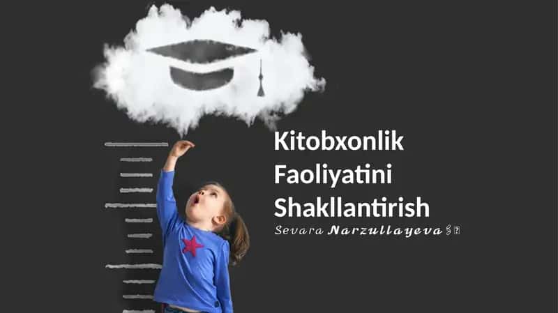 Kitobxonlik Faoliyatini Shakllantirish 1