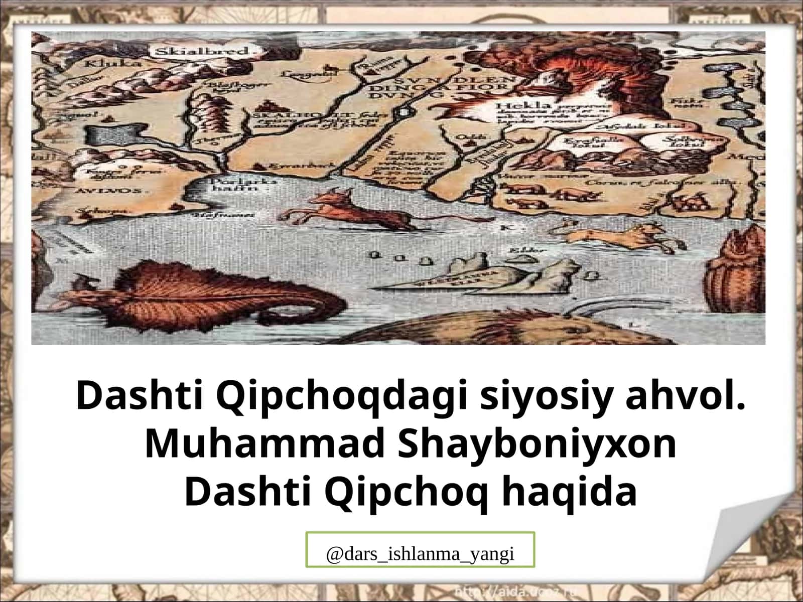 Dashti Qipchoq dagi siyosiyahvol. Muhammad Shayboniyxon Dashti Qipchoq haqida 1