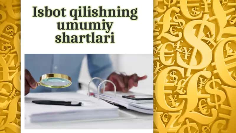Isbotqilishning umumiy shartlari 1