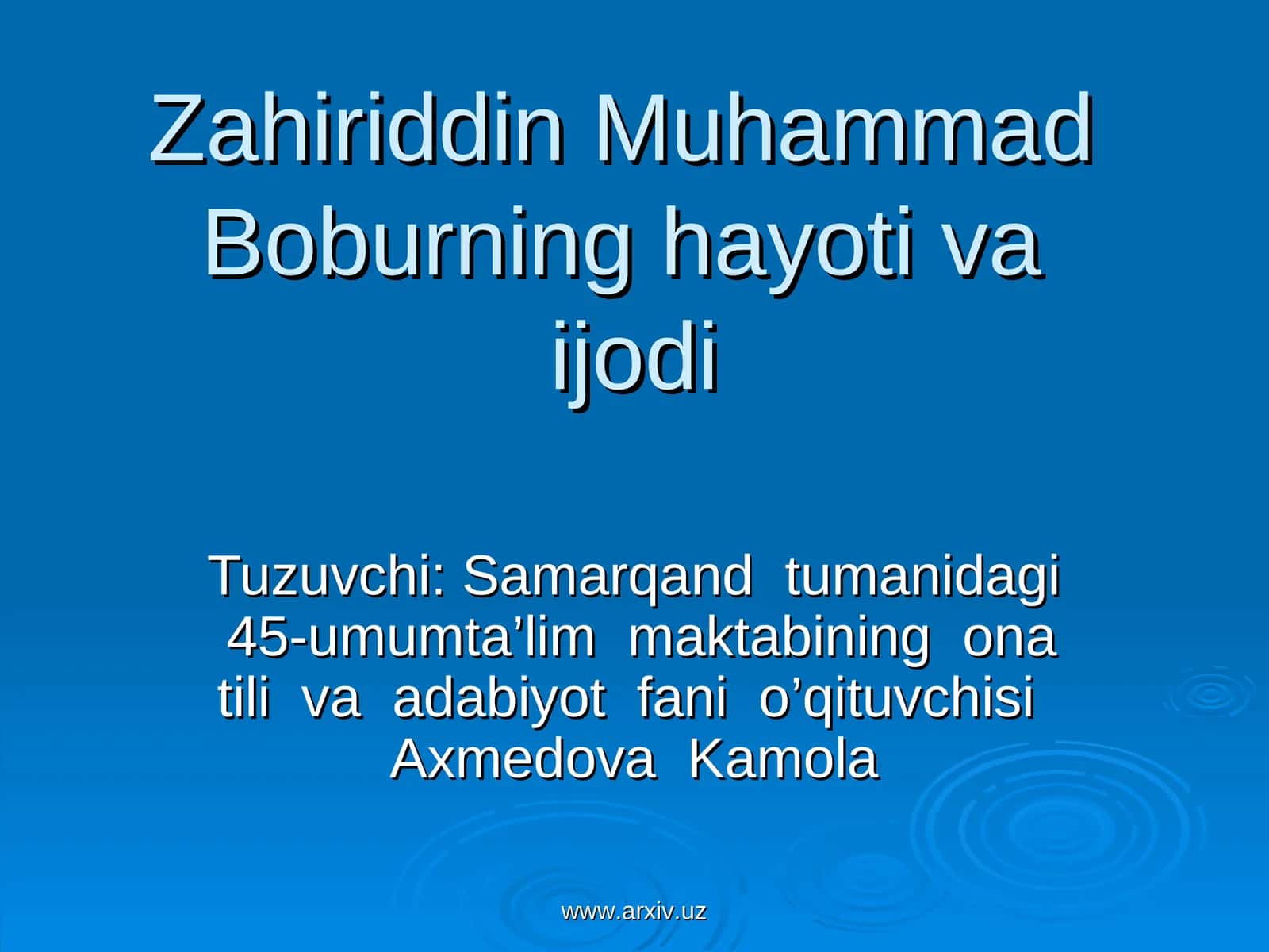 Zahiriddin Muhammad Boburning hayoti va ijodi 1