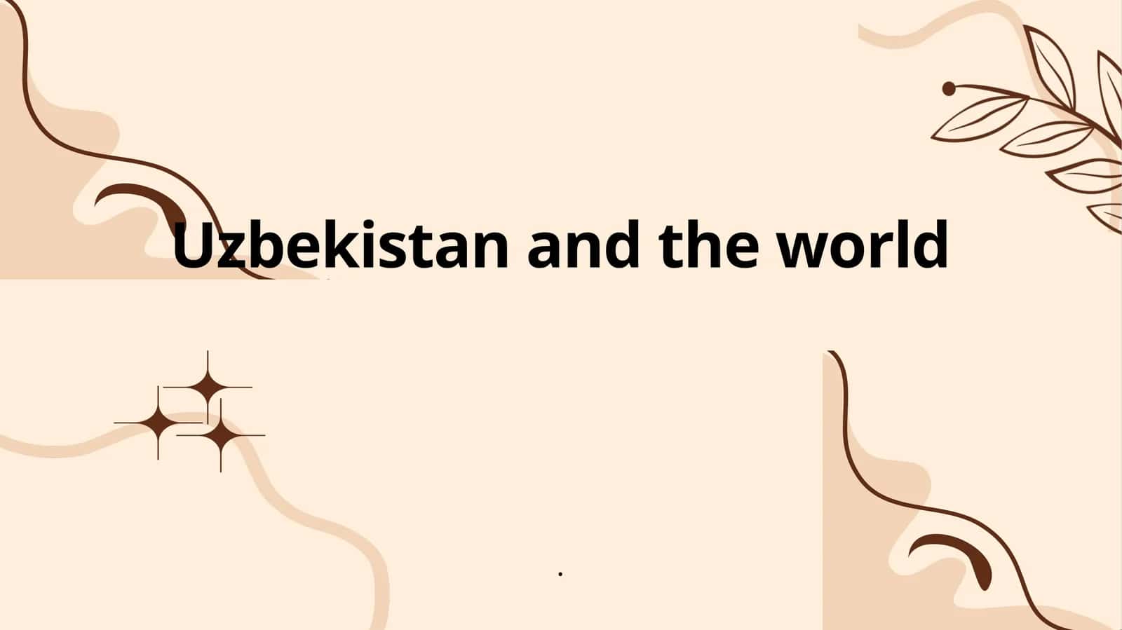 Uzbekistan and the world 1