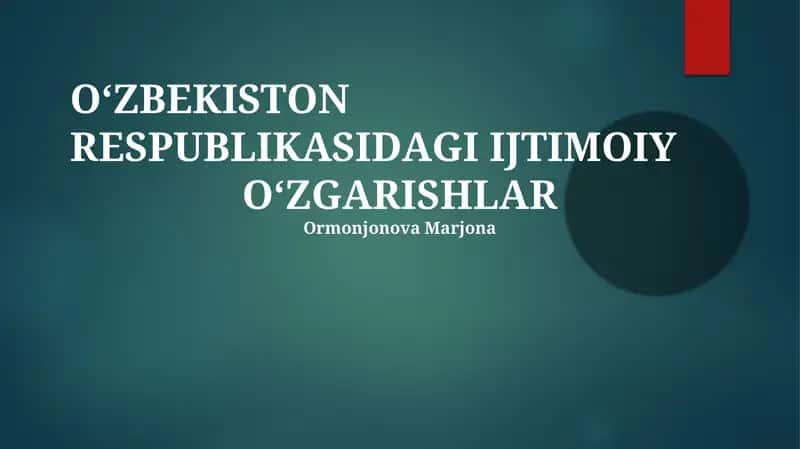 O‘ZBЕKISTОN RЕSРUBLIKАSIDАGI IJTIMОIY O‘ZGАRISHLАR 1