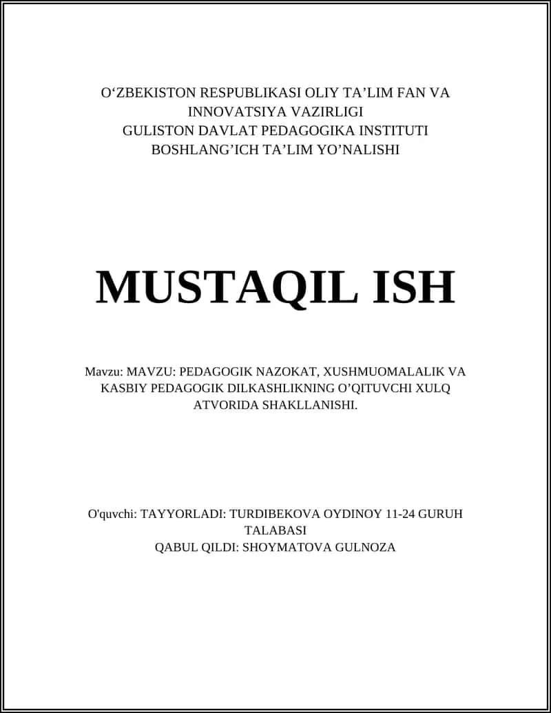 PEDAGOGIK NAZOKAT, XUSHMUOMALALIK VA KASBIY PEDAGOGIK DILKASHLIKNING O’QITUVCHI XULQ ATVORIDA SHAKLLANISHI 1