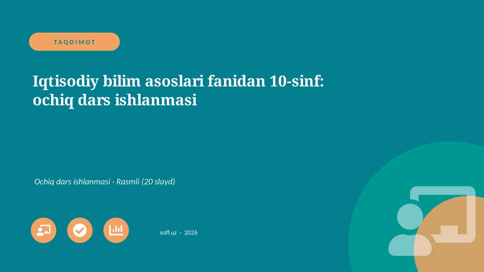 Iqtisodiy bilim asoslari fanidan 10-sinf: ochiq dars ishlanmasi 1