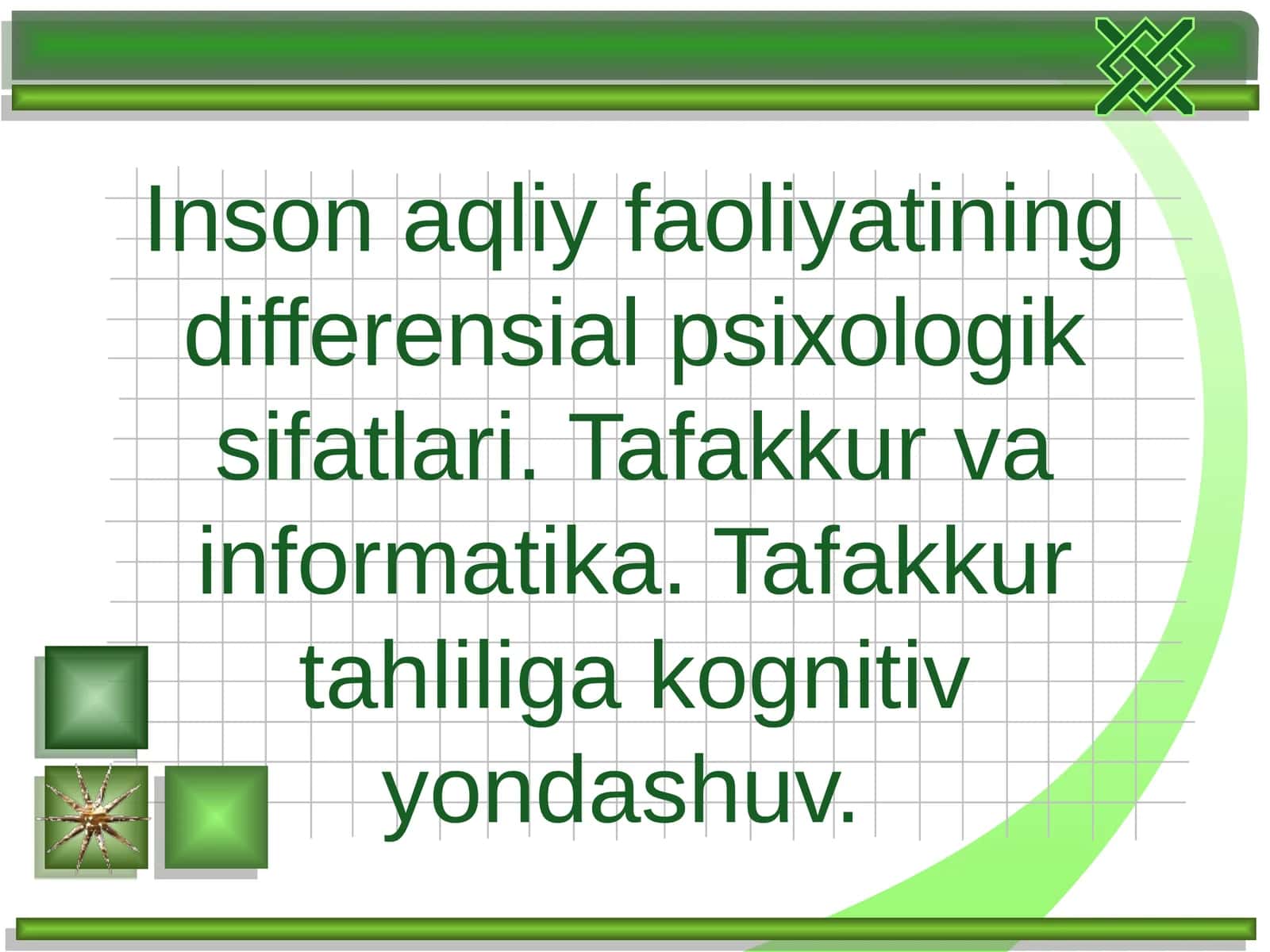 Inson aqliy faoliyatining differensial psixologik sifatlari. Tafakkur va informatika. Tafakkur tahliliga kognitiv yondashuv 1