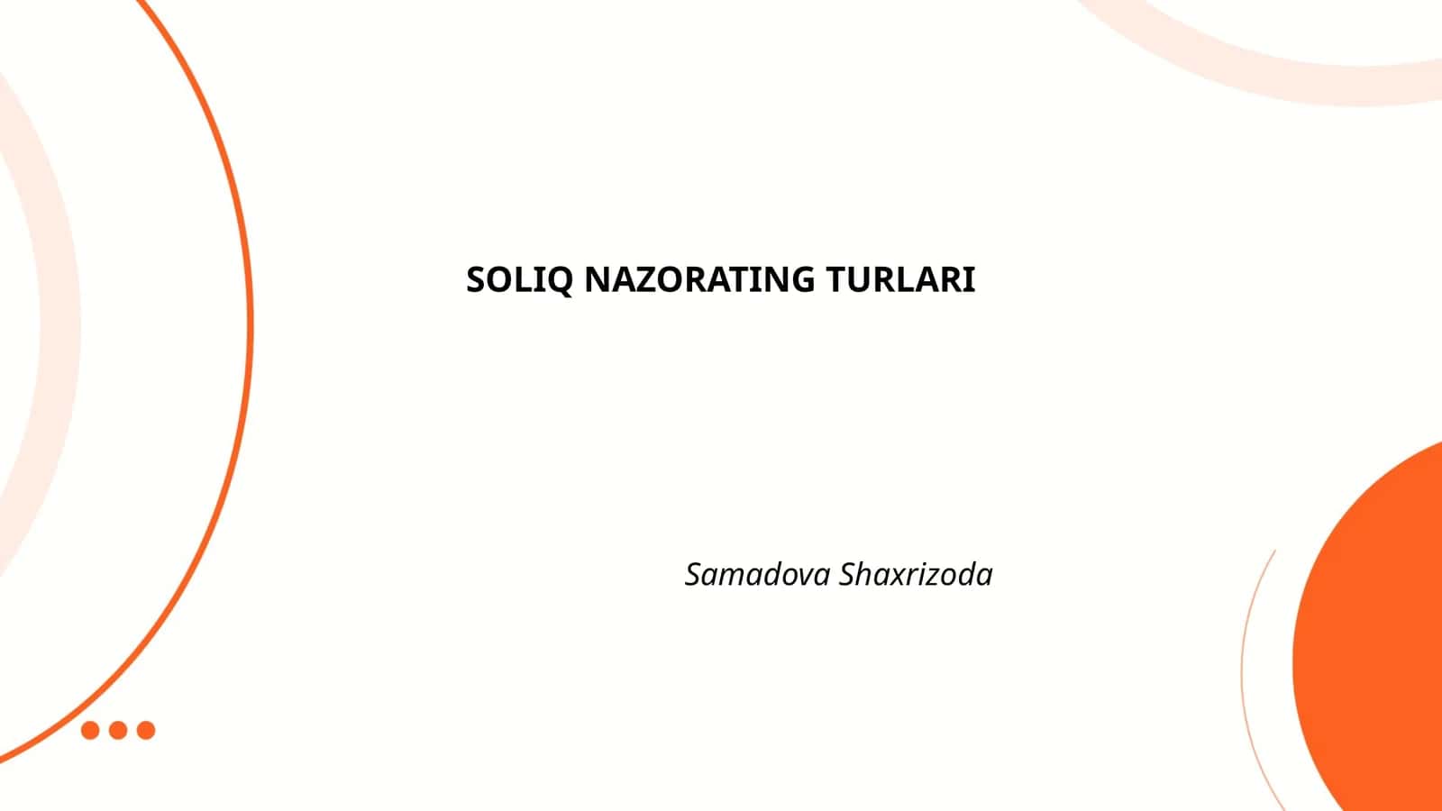 SOLIQ NAZORATING TURLARI 1