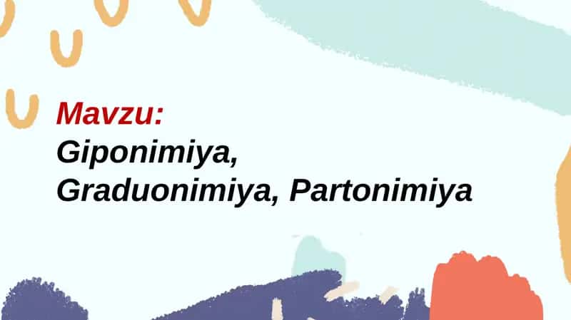 Giponimiya, Graduonimiya, Partonimiya 1