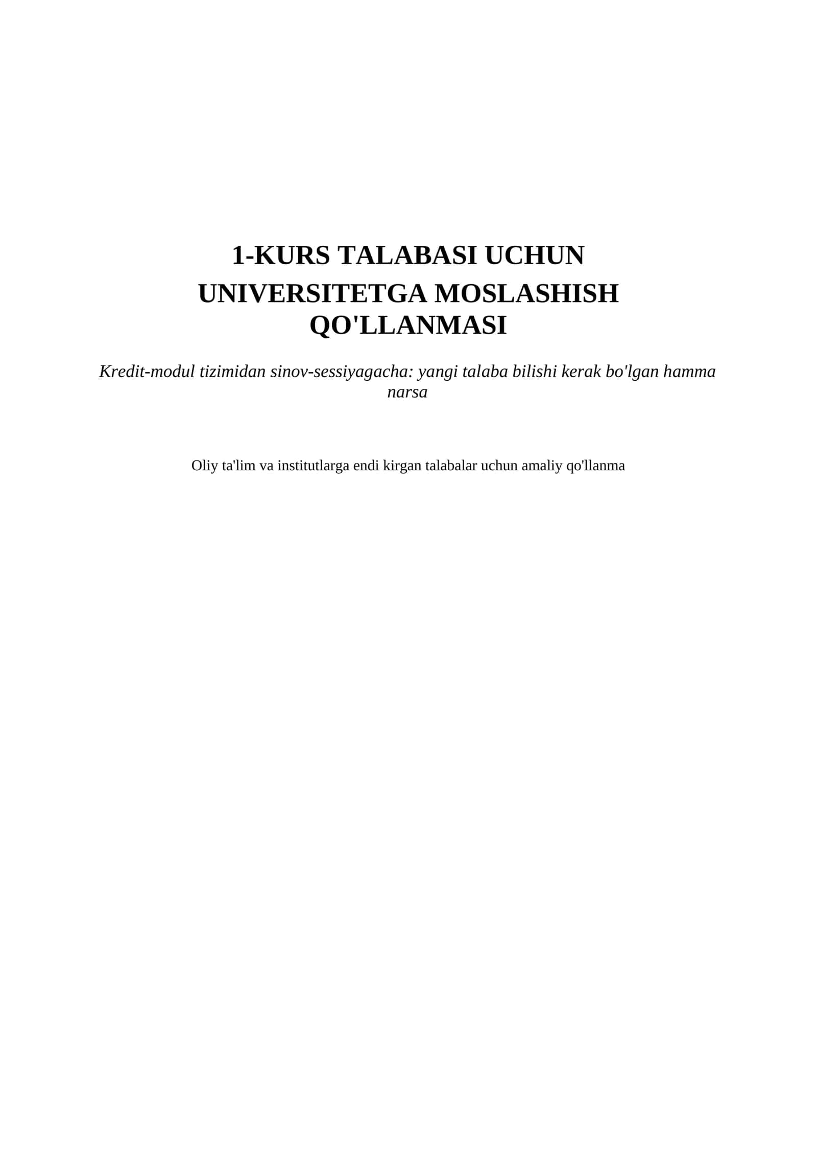 "1-kurs talabasi uchun universitetga moslashish qo'llanmasi: kredit-modul, GPA va mustaqil ta'lim" 1