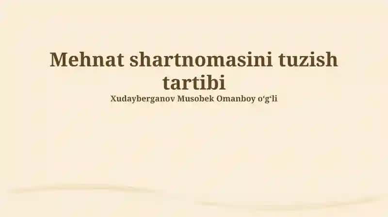 Mehnat shartnomasi tuzish tartibi