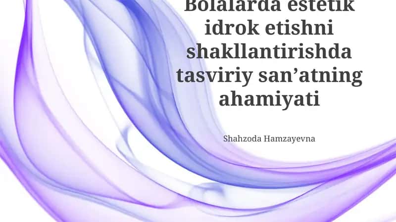 Tasviriy san'atning estetik rivojlanishi va foydasi 1