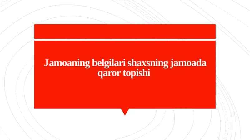 Jamoaning belgilari shaxsning jamoada qaror topishi 1