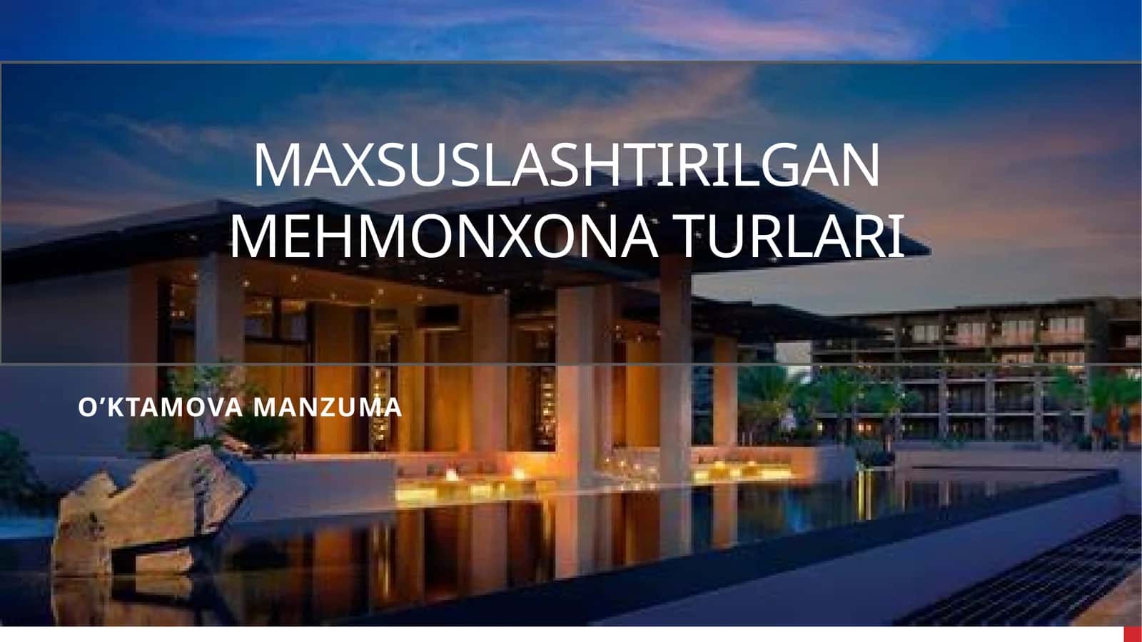 Maxsuslashtirilgan mehmonxona turlari 1