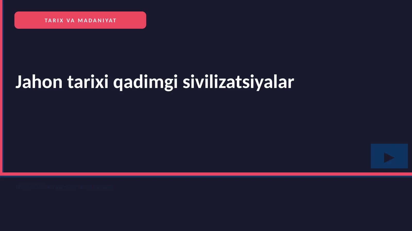 Jahon tarixi qadimgi sivilizatsiyalar 1