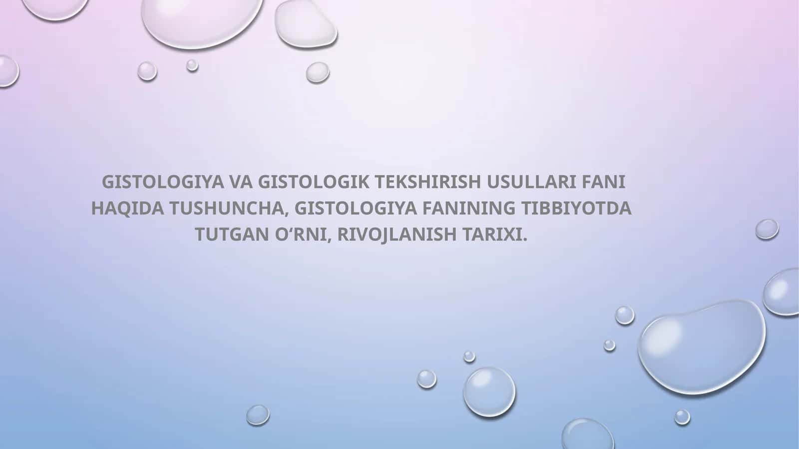 Gistologiya va gistologik tekshirish usullari 1