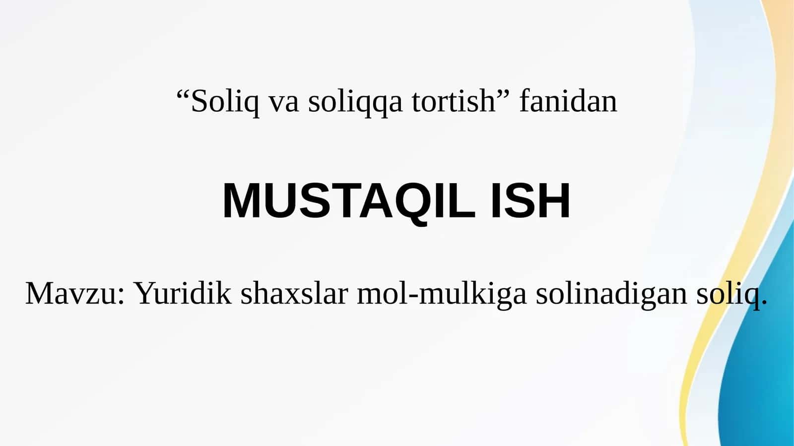 Yuridik shaxslardan olinadigan mol-mulk solig'i. 1