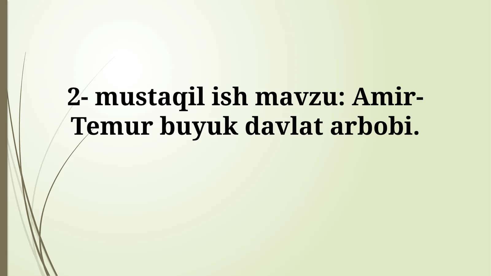 Amir-Temur buyuk davlatarbobi 1