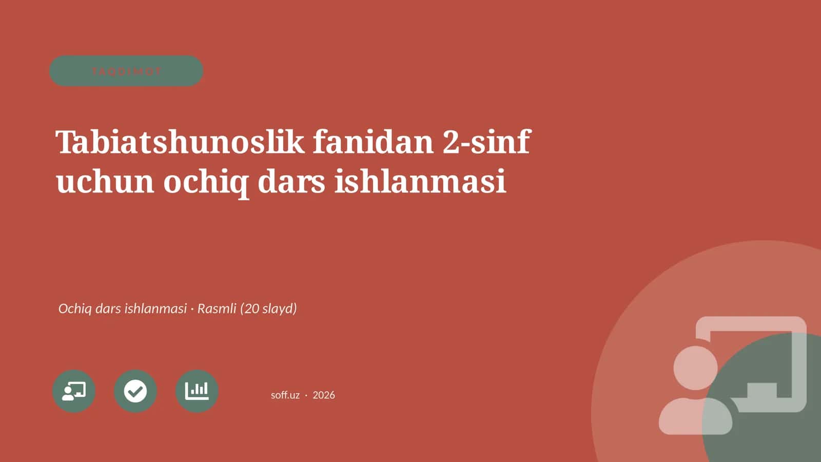 Tabiatshunoslik fanidan 2-sinf uchun ochiq dars ishlanmasi 1