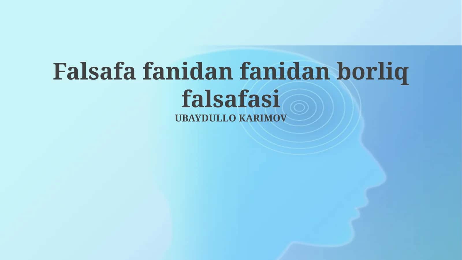 Falsafa fanidan fanidan borliq falsafasi 1