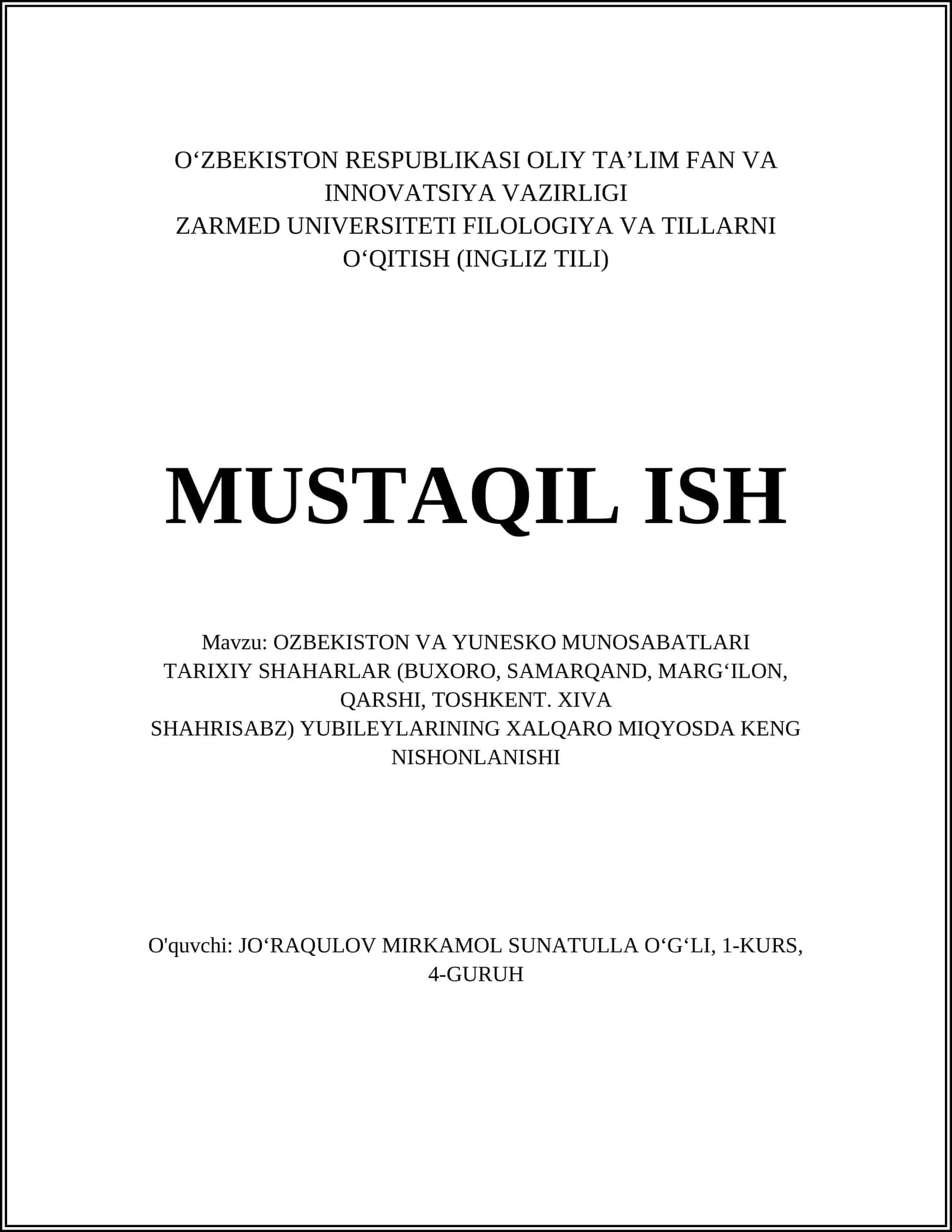 OZBEKISTON VA YUNESKO MUNOSABATLARI TARIXIY SHAHARLAR (BUXORO, SAMARQAND, MARGILON, QARSHI, TOSHKENT. XIVA SHAHRISABZ) YUBILEYLARINING XALQARO MIQYOSDA KENG NISHONLANISHI 1