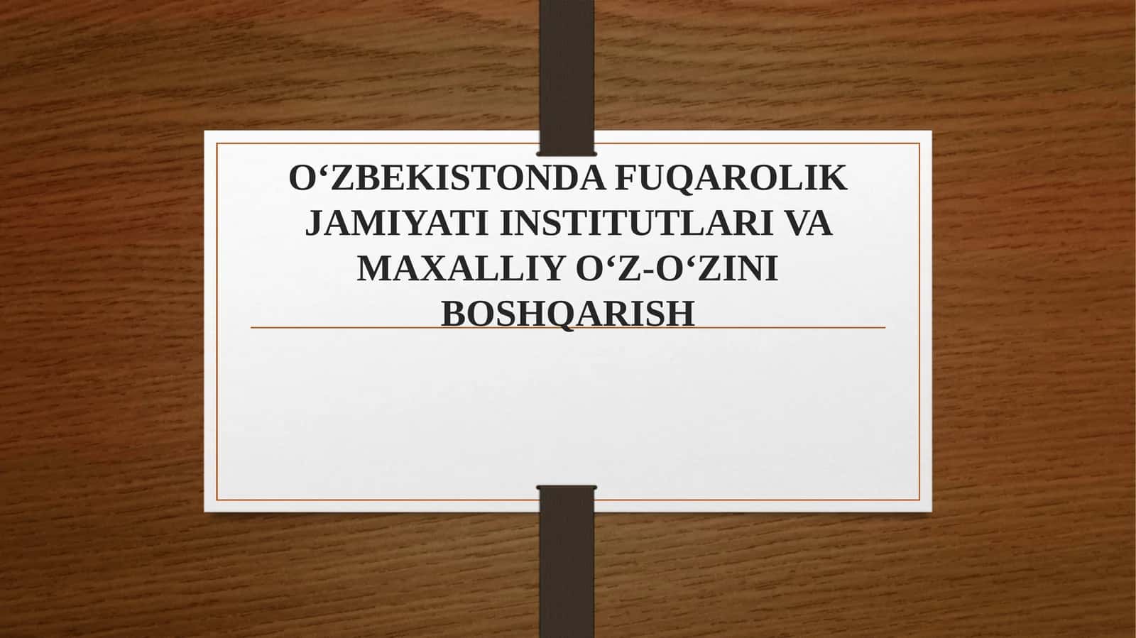O'zbekistonda Fuqarolik jamiyati institutlari va Maxalliy O‘z-o‘zini boshqarish 1