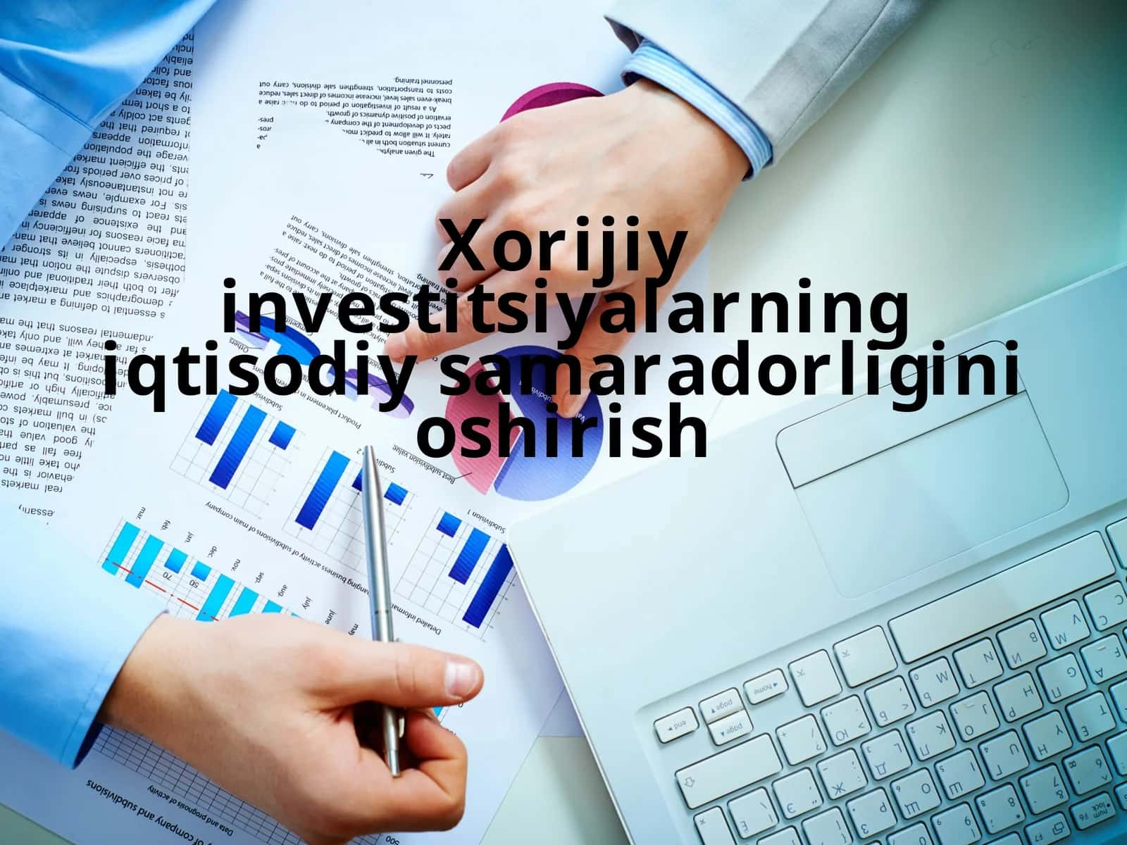 Xorijiy investitsiyalarning iqtisodiy samaradorligini oshirish 1