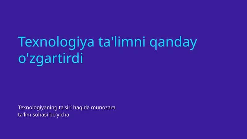 Texnologiya ta'limni qanday o'zgartirdi 1