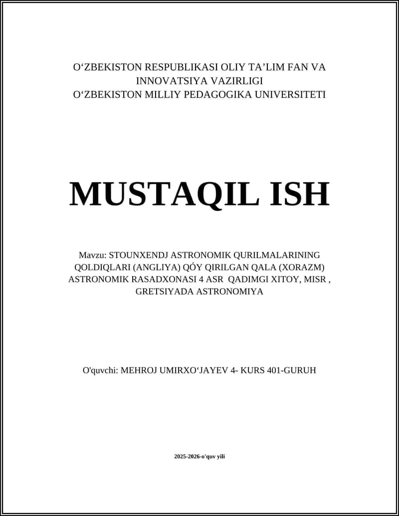Stounxendj Astronomik Qurilmalarining Qoldiqlari (Angliya) Qo'qirilgan Qala (Xorazm) Astronomik Rasadxonasi 4 Asr Qadimgi Xitoy, Misr, Gretsiyada Astronomiya 1