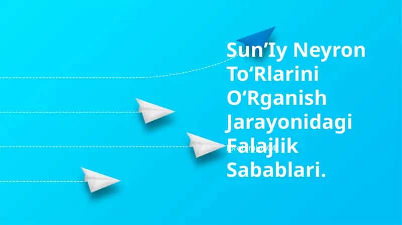SunʼIy Neyron ToʻRlarini OʻRganish Jarayonidagi Falajlik Sabablari 1